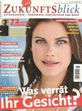 Zukunftsblick Nr. 08/2011 August 2011 Was verrät ihr Gesicht?