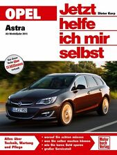 REPARATURANLEITUNG Opel Astra J ab 2011 Reparaturbuch Jetzt helfe ich mir selbst