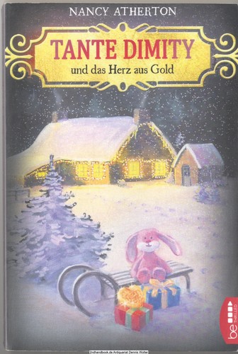 Tante dimity und das herz - und, aus