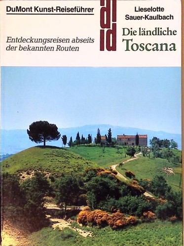 Die ländliche toscana - die,