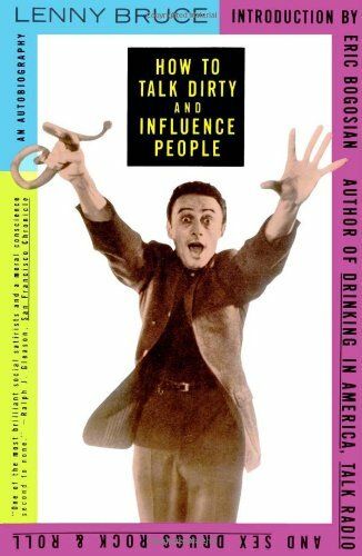 Lenny bruce how talk dirty - how,