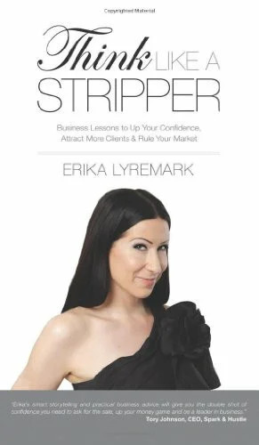Think like stripper - think,