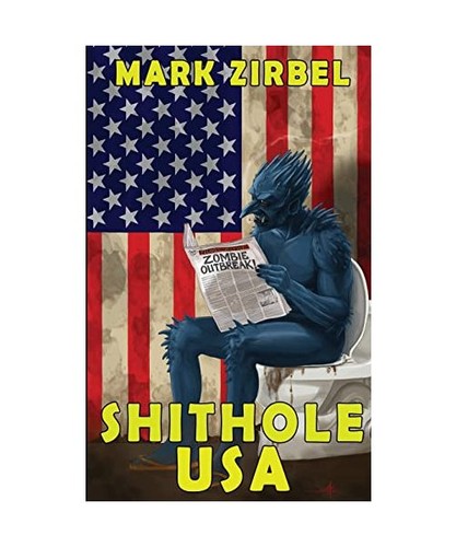 Shithole usa mark zirbel - usa,,