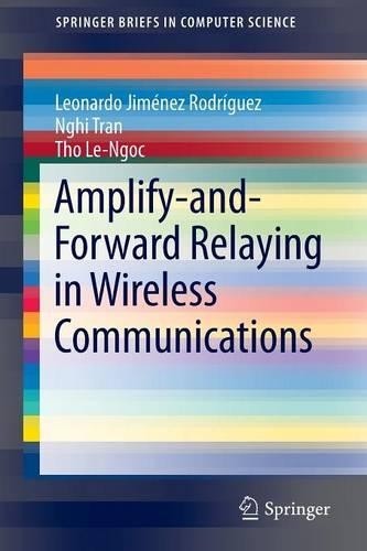 Amplify and forward relaying - amplify-and-forward,