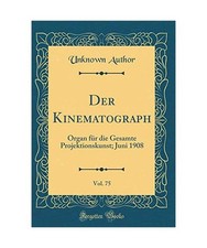 Der Kinematograph, Vol. 75