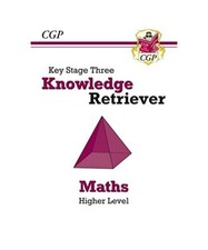 KS3 Maths Knowledge Retriever - Higher, CGP Books