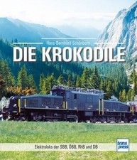 Die Krokodile Elektroloks der SBB, ÖBB, RhB und DB