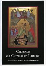 Chorbuch zur Göttlichen Liturgie. Orthodoxer Gottesdienst Noten Sponsel, Planck