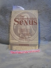 Der unterdrückte Sexus : mit