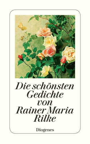Die schönsten gedichte von - die,