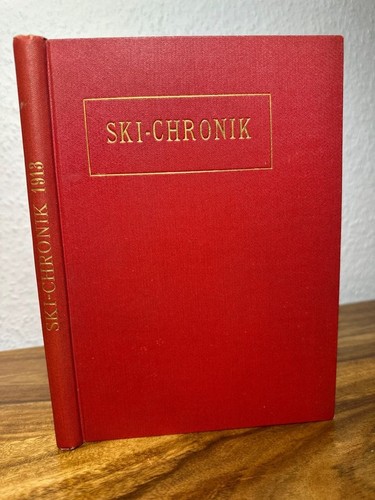 Ski chronik 1913 jahrbuch des - ski-chronik,