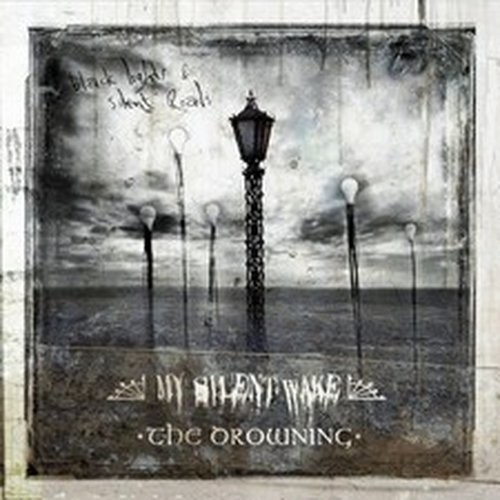 Silent wake the drowning - my,