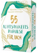 55 Achtsamkeitsimpulse für