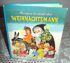 Morgen kommt der Weihnachtsmann v. Gerlinde Ressel-Kühne-Bilder v.Felicitas Kuhn