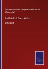 Carl Friedrich Gauss Werke |