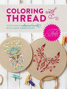 Tula pink coloring with thread - tula,