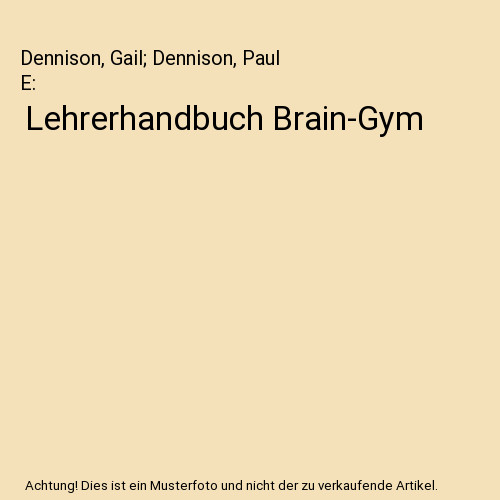 Lehrerhandbuch brain gym - lehrerhandbuch, brain-gym