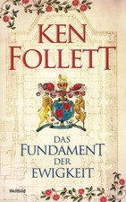 Das Fundament der Ewigkeit - Ken Follett [Taschenbuch, Weltbild]