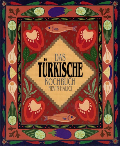 Das türkische kochbuch - türkische,