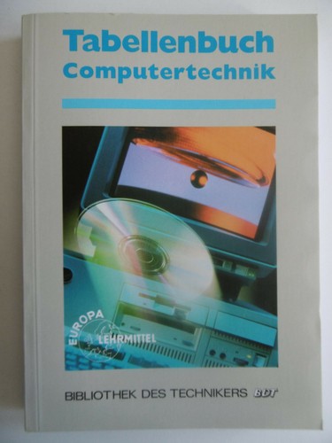 Tabellenbuch computertechnik - tabellenbuch,