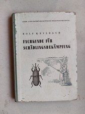 " Fachbuch für Schädlingsbekämfung " von Keilbach,Insekten,Pilze,Schnecken,1953