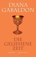 Die geliehene Zeit: Roman (Die