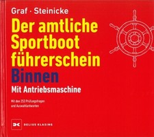 Graf: Der amtliche Sportboot-Führerschein Binnen Motor SbF (Lehrbuch/Prüfung)