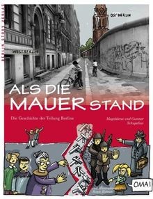 Als die mauer stand - die,