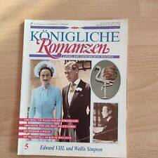 Koenigliche Romanzen Nr  5  der Prinz von Wales Edward VIII und Wallis Simpson 