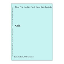 Gold Hans, Joachim Funck, Plass Fritz und Bank Deutsche: