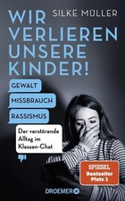 Wir verlieren unsere Kinder!: Gewalt, Missbrauch, Rassismus ? Der vers 1513639-2