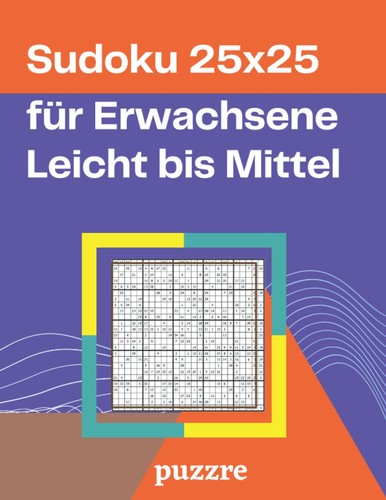Sudoku logikrätselbuch 25x25 - logikrätselbuch,