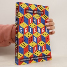 The Science of Fate : Why Your