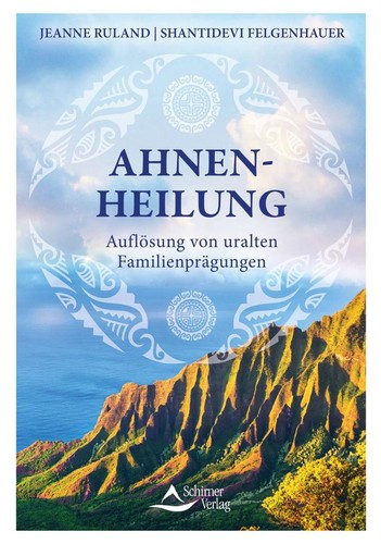 Ahnenheilung jeanne ruland - ahnenheilung, |