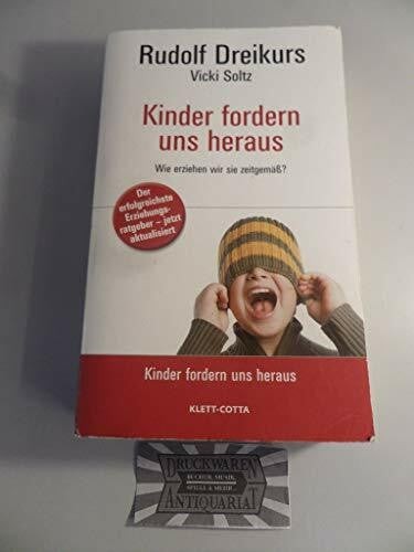Kinder fordern uns heraus - , wie