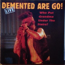 Demented Are Go - Who Put
