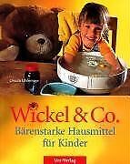 Wickel und Co: Bärenstarke Hausmittel für Kinder vo... | Buch | Zustand sehr gut