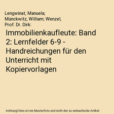 Immobilienkaufleute: Band 2: Lernfelder 6-9 - Handreichungen für den Unterricht