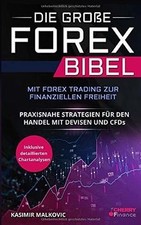 Die große Forex Bibel: Mit Forex Trading zur finanzielle... | Buch | Zustand gut