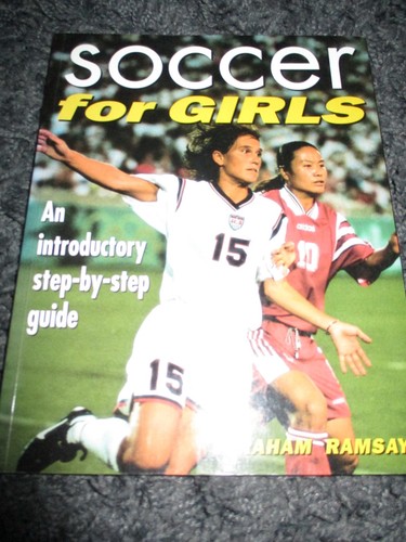 Soccer for girls an - for, girls: