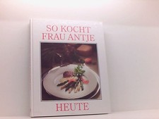 So kocht Frau Antje heute