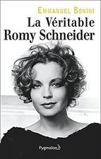 La véritable Romy Schneider von Emmanuel Bonini | Buch | Zustand gut