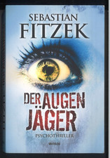 Der Augenjäger - Psychothriller von Sebastian Fitzek