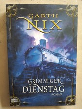 Garth Nix: Grimmiger Dienstag (9783404206018)