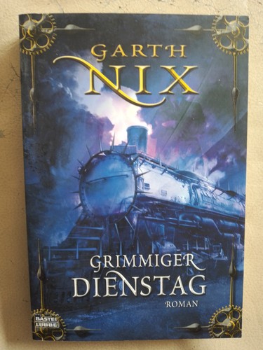 Garth nix grimmiger - nix:, dienstag
