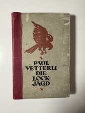 Die Lockjagd – Paul Vetterli