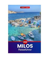 Milos Reiseführer 2026