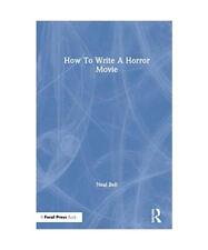 How to Write a Horror Movie, Bell, Neal