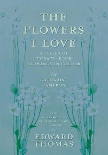 Edward thomas the flowers - the,
