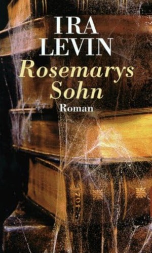 Rosemarys sohn ira levin - sohn,,